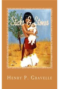 Sticks & Stones