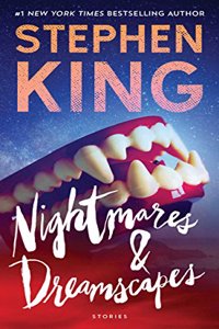 Nightmares & Dreamscapes: Stories