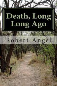 Death, Long Long Ago: A Dr. Ray Raether South Carolina RV Travel Mystery