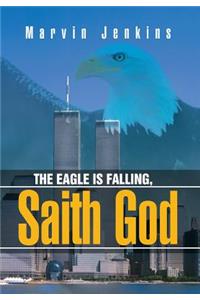 Eagle Is Falling, Saith God