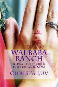 Wai Baba Ranch