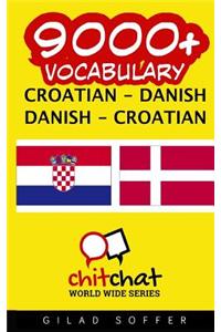 9000+ Croatian - Danish Danish - Croatian Vocabulary