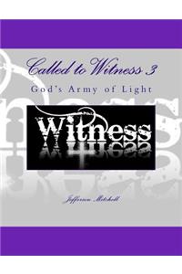 Called to Witness 3