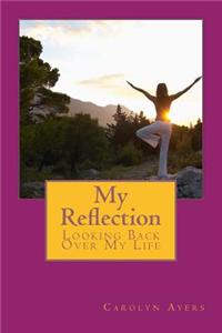 My Reflection