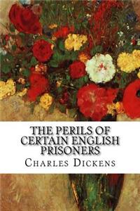 The Perils of Certain English Prisoners