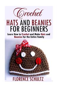 Crochet Hats and Beanies for Beginners