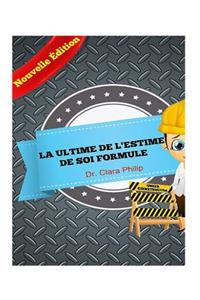 La Ultime De L'estime De Soi Formule