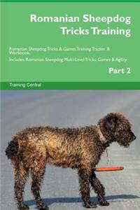 Romanian Sheepdog Tricks Training Romanian Sheepdog Tricks & Games Training Tracker & Workbook. Includes