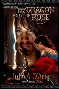 The Dragon and the Rose: A Tarlisian Saga