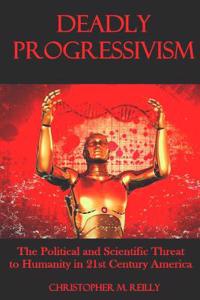 Deadly Progressivism