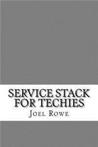 Service Stack for Techies