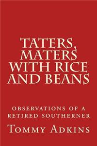 Taters, Maters with Rice and Beans