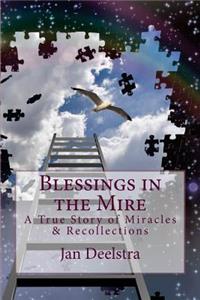 Blessings in the Mire