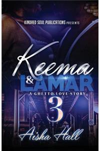 Keema & Lamar 3 A Ghetto Love Story