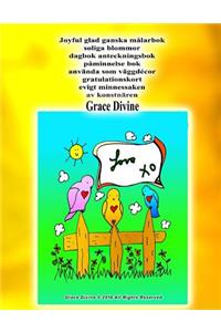 Joyful glad ganska målarbok soliga blommor dagbok anteckningsbok påminnelse bok använda som väggdécor gratulationskort evigt minnessaken av konstnären Grace Divine