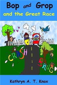 Bop and Grop and the Great Race