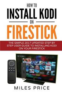 How To Install Kodi On Firestick