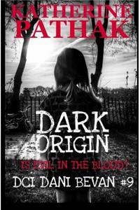 Dark Origin