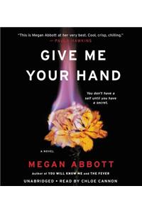 Give Me Your Hand Lib/E