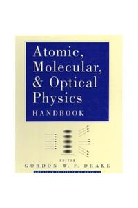Atomic, Molecular, and Optical Physics Handbook