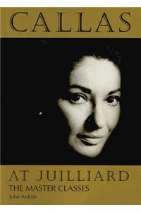 Callas at Juilliard