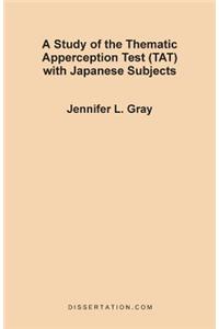 Study of the Thematic Apperception Test (TAT) with Japanese Subjects