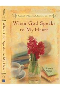 When God Speaks to Your Heart