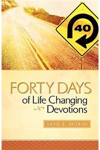 Forty Days of Life Changing Devotions