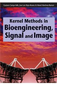 Kernel Methods in Bioengineering, Signal and Image Processing