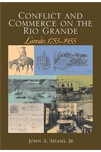 Conflict and Commerce on the Rio Grande