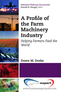 Profile of the Farm Machinery Industry