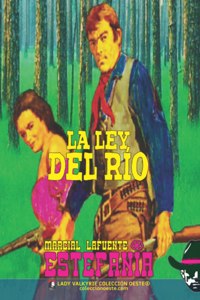La ley del rio (Coleccion Oeste)