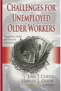 Challenges for Unemployed Older Workers