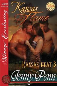 Kansas Flame [Kansas Heat 3] (Siren Publishing Menage Everlasting)