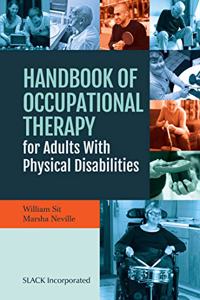 Handbook of Occupational Therapy for Adults with Physical Disabilities