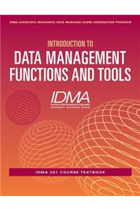 Introduction to Data Management Functions and Tools