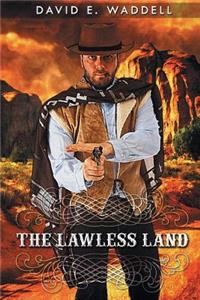 Lawless Land