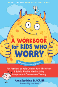 Workbook for Kids Who Worry