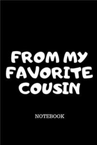 From My Favorite Cousin NOTEBOOK