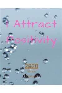 I Attract Positivity