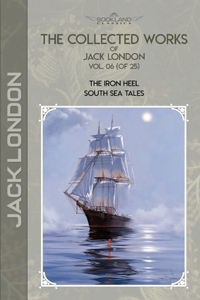 The Collected Works of Jack London, Vol. 06 (of 25)