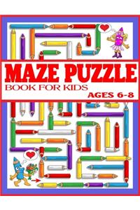 Maze Puzzle Book for Kids Ages 6-8