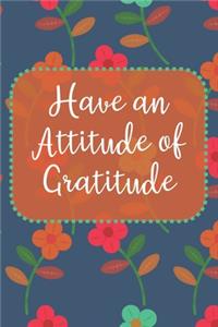 Have an Attitude of Gratitude