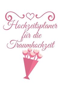 Hochzeitsplaner für die Traumhochzeit