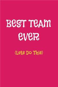 Best Team Ever (Lets Do This)