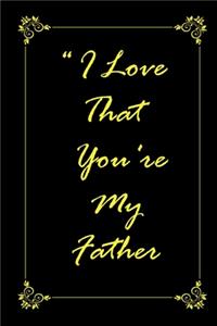 I Love That You Are My Father 2020 Planner Weekly and Monthly