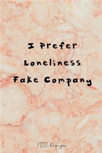 I Prefer Loneliness Fake Company