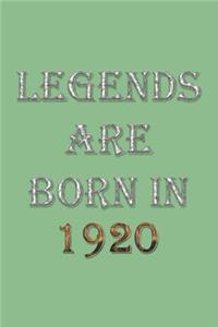 Legends Are Born In 1920 Notebook