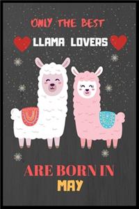 Only The Best Llama Lovers Are Born In May