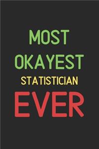 Most Okayest Statistician Ever